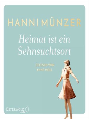 cover image of Heimat ist ein Sehnsuchtsort  (Heimat-Saga 1)